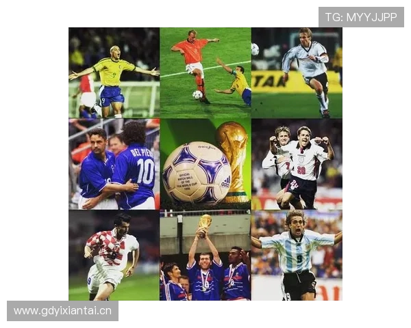 1998年世界杯冠军法国队荣耀征程与传奇瞬间回顾凝聚与激情岁月再现